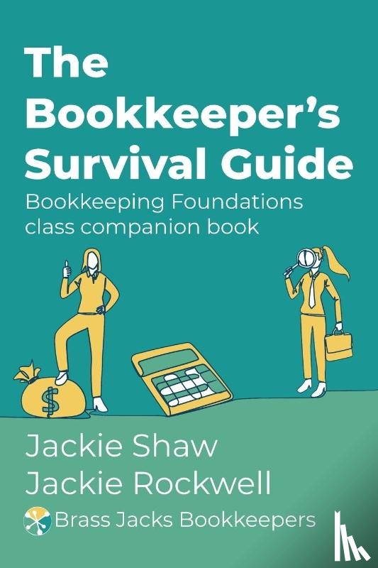Shaw, Jackie, Rockwell, Jackie - The Bookkeeper's Survival Guide