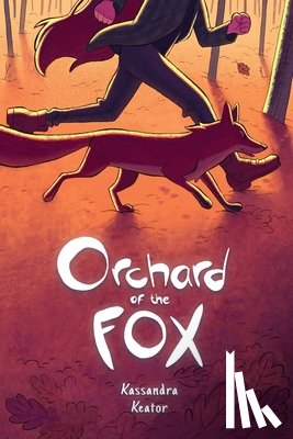 Keator, Kassandra - Orchard of the Fox