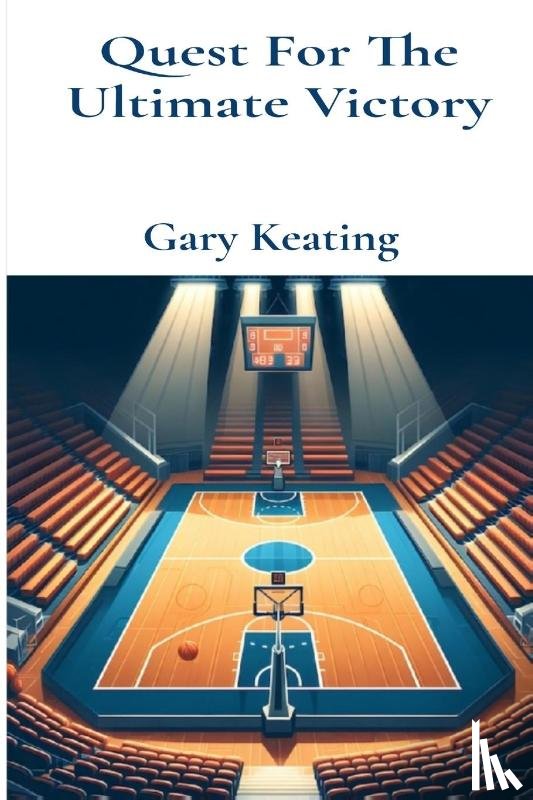 Keating, Gary - Quest For The Ultimate Victory