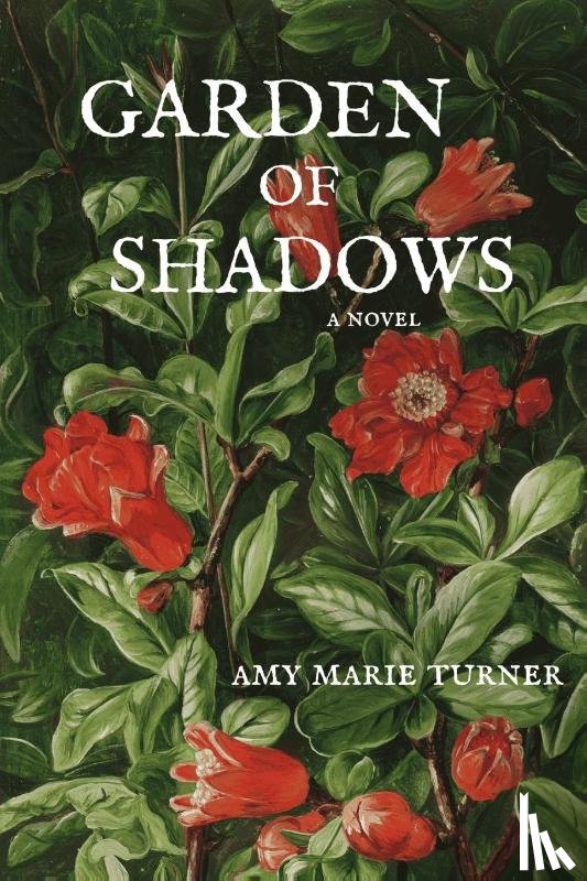 Turner, Amy Marie - Garden of Shadows