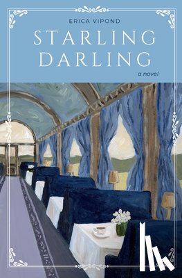 Vipond, Erica - Starling Darling