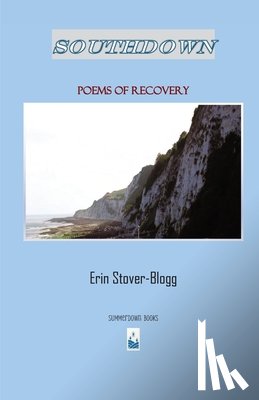 Stover-Blogg, Erin Elizabeth - Southdown: Poems of Recovery
