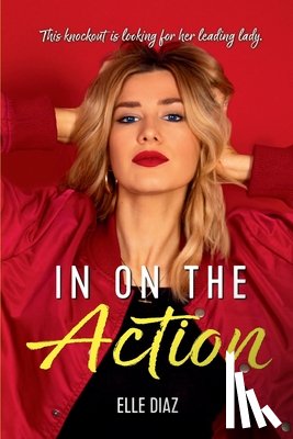 Diaz, Elle - In On the Action