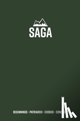 Rogan, Kyle - Saga: Beginnings to Conquest