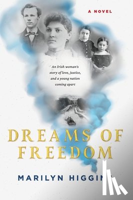 Higgins, Marilyn - Dreams of Freedom