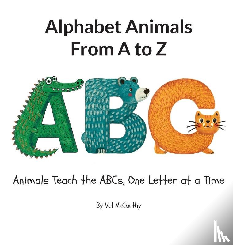 McCarthy, Valeri - Alphabet Animals From A to Z