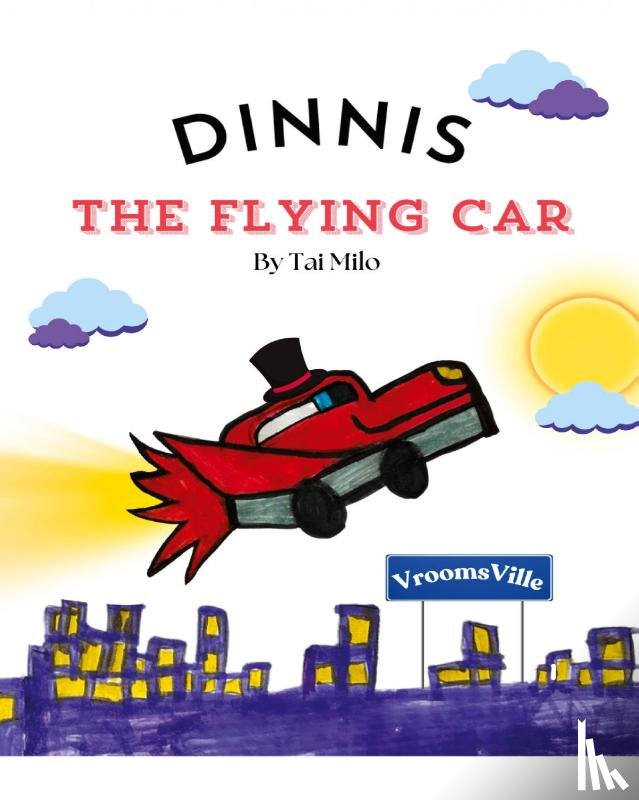 Milo, Tai - Dinnis the Flying Car