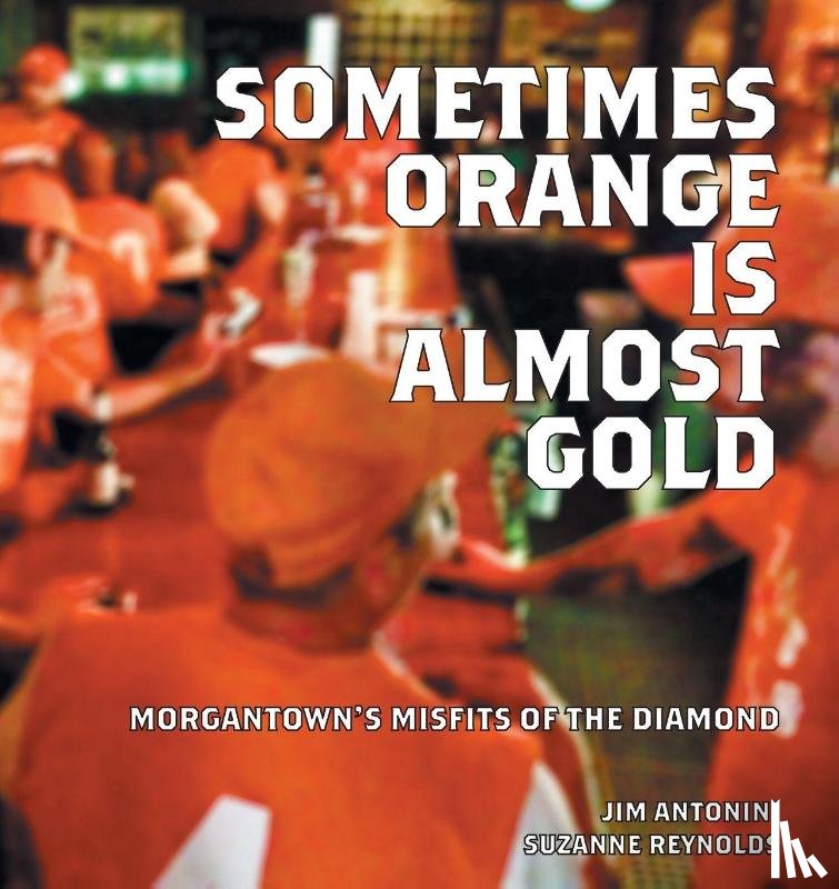 Antonini, Jim, Reynolds, Suzanne C - Sometimes Orange Is Almost Gold
