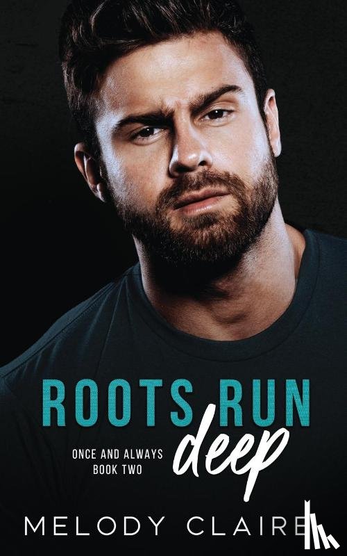 Claire, Melody - Roots Run Deep