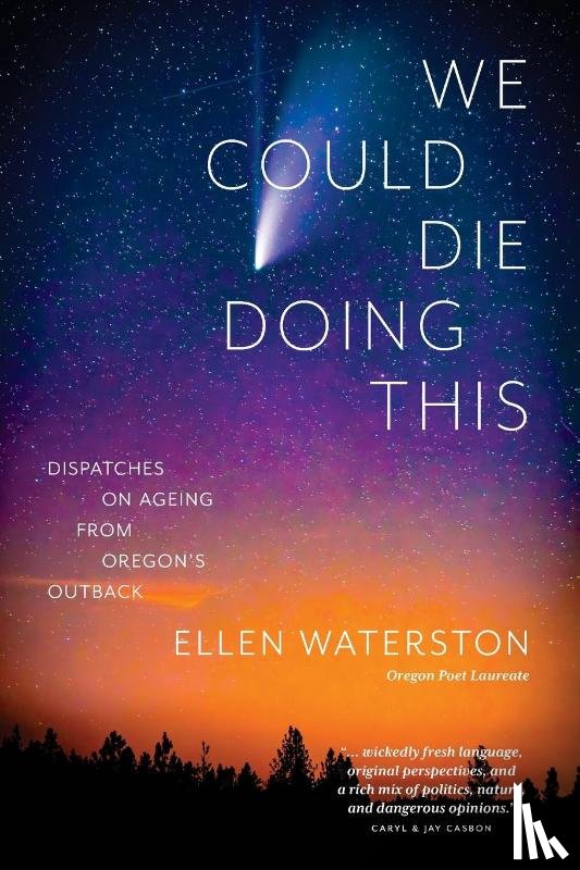 Waterston, Ellen B - We Could Die Doing This