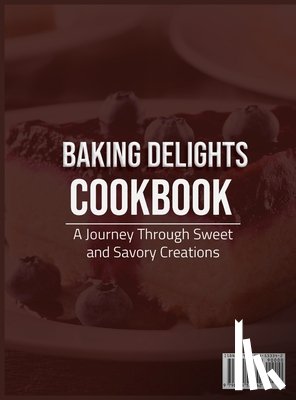 Bevelle, Pleshette - Bevelle, P: Baking Delights Cookbook