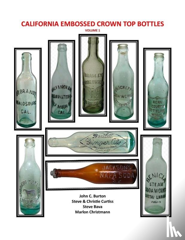 Burton, John C - California Embossed Crown Top Bottles