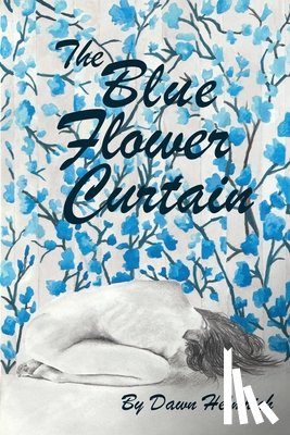 Helmrich, Dawn - The Blue Flower Curtain