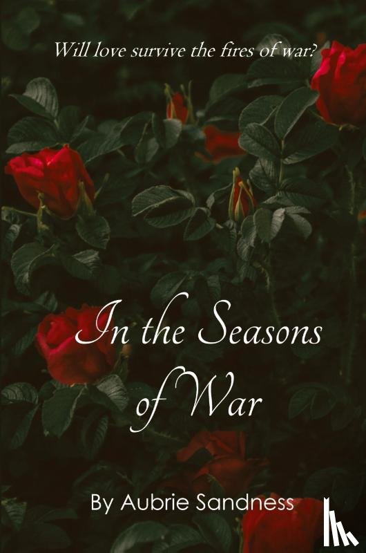 Sandness, Aubrie - In the Seasons of War