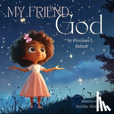 Batten, Precious - My Friend God