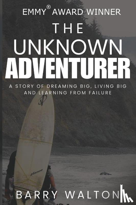 Walton, Barry - The Unknown Adventurer