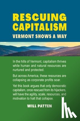 Patten, Will - Rescuing Capitalism: Vermont Shows a Way