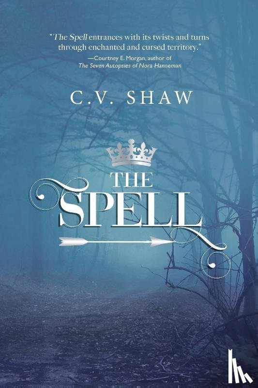 Shaw, C. V. - The Spell