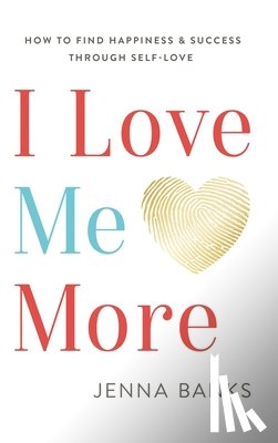 Banks, Jenna - I Love Me More