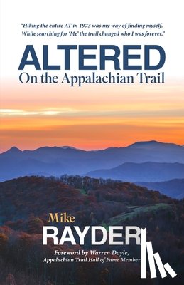 Rayder, Mike - Altered on the Appalachian Trail