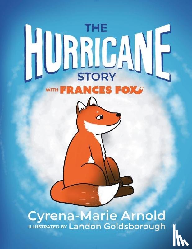 Arnold, Cyrena - The Hurricane Story with Frances Fox