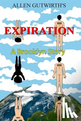 Gutwirth, Allen - Expiration--A Brooklyn Story