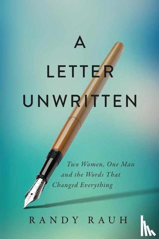 Rauh, Randy - A Letter Unwritten