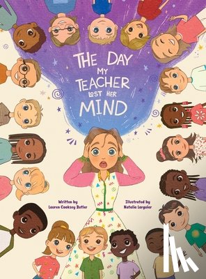 Butler, Lauren Cooksey - The Day My Teacher Lost Her Mind