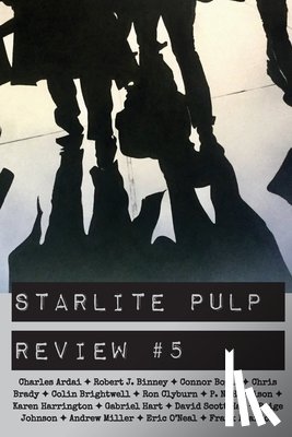Ardai, Charles, Miller, Andrew, Pulp, Starlite - Starlite Pulp Review #5