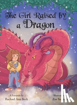 Beck, Rachael Ann - The Girl Raised by a Dragon