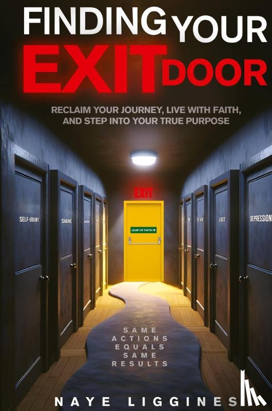Liggines, Naye - Finding Your Exit Door