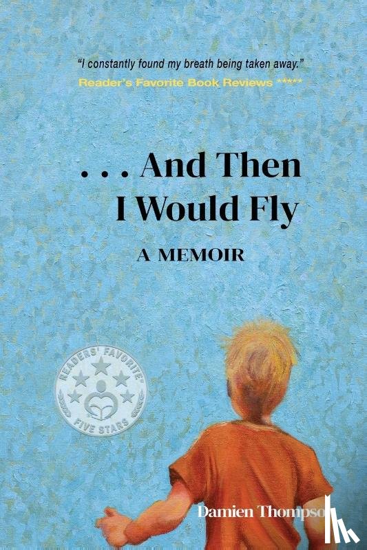 Thompson, Damien - ...And Then I Would Fly