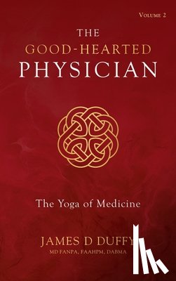 Duffy, James D - The Good-Hearted Physician
