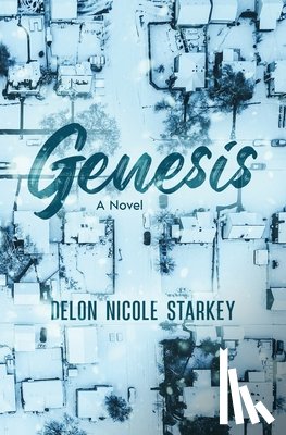 Starkey, Delon Nicole - Genesis