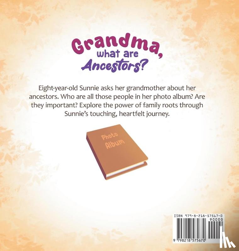 Smartt - Grandma, What Are Ancestors?