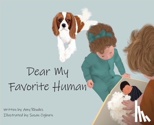 Rhodes, Amy C. - Dear My Favorite Human