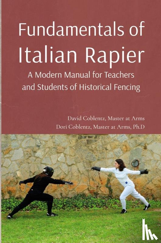 Coblentz, David, Coblentz, Dori - Fundamentals of Italian Rapier