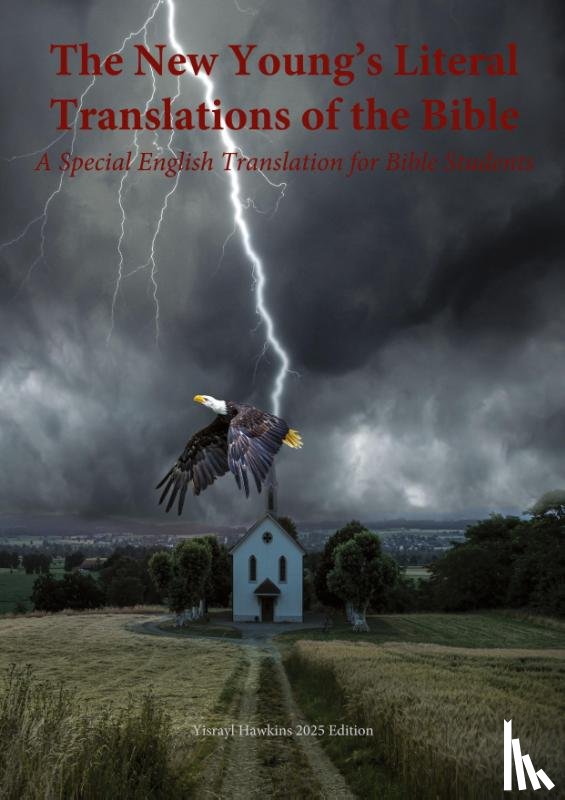 Hawkins, Yisrayl, Young, Robert - The New Young's Literal Bible