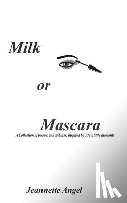 Angel, Jeannette - Milk or Mascara
