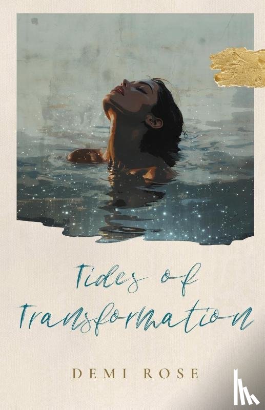 Rose, Demi - Tides of Transformation