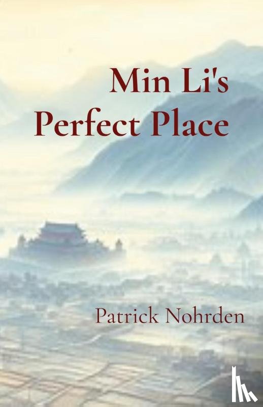 Nohrden, Patrick - Min Li's Perfect Place
