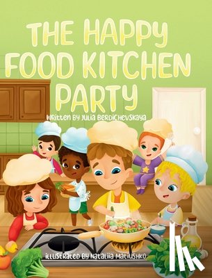 Berdichevskaya, Julia - The Happy Food Kitchen Party