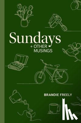 Freely, Brandie - Sundays + Other Musings