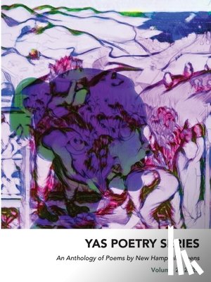 Antigua, Diannely - An Anthology of Poems by New Hampshire Teens: Volume 2