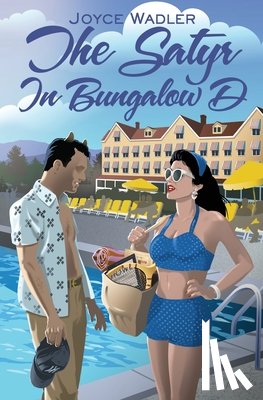 Wadler, Joyce J. - The Satyr in Bungalow D