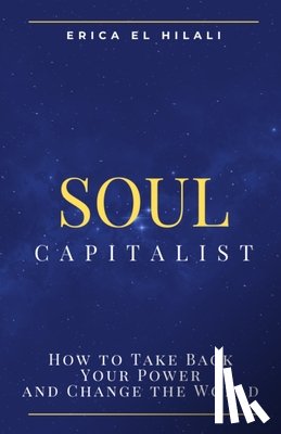 El Hilali, Erica Frances - Soul Capitalism