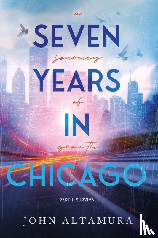 Altamura, John - Seven Years in Chicago