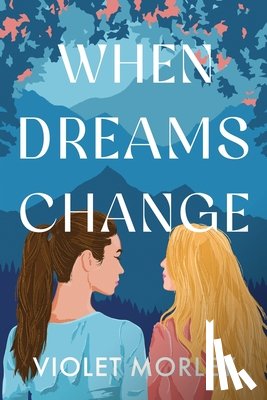 Morley, Violet - When Dreams Change