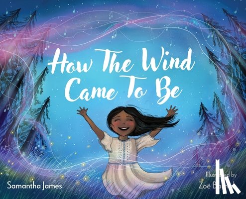 James, Samantha - How the Wind Came To Be
