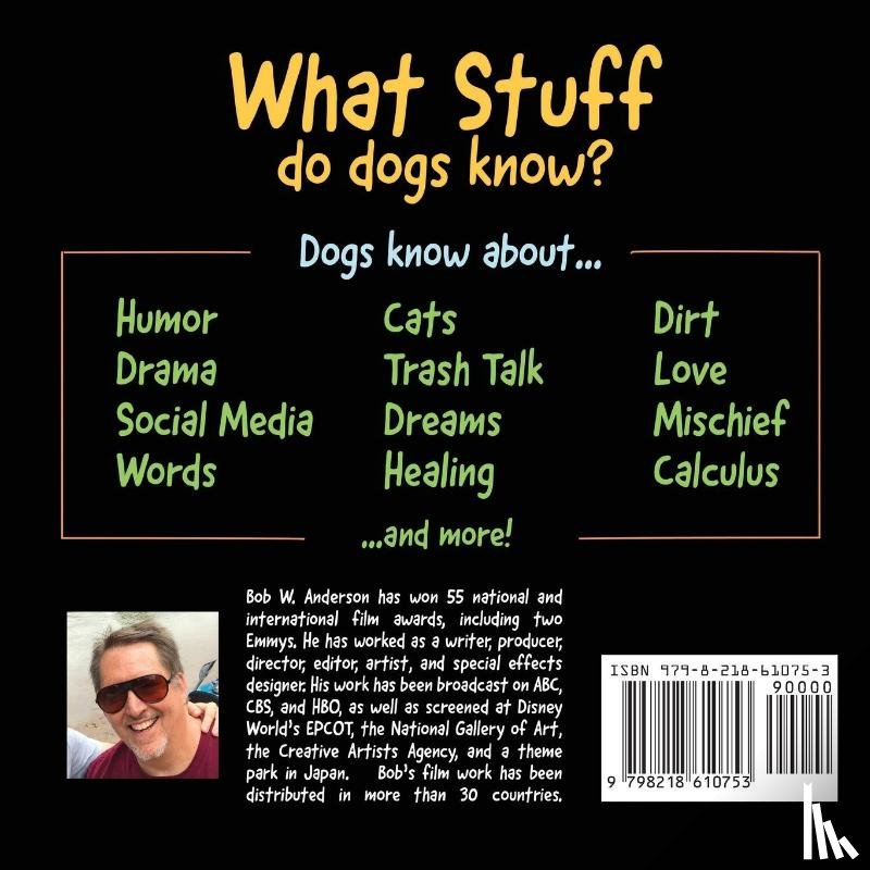 Anderson, Bob W. - Dogs Know Stuff!